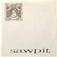 Sawpit - Sawpit